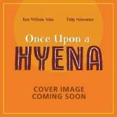 African Stories: Once Upon a Hyena