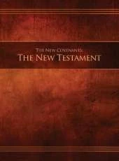 The New Covenants, Book 1 - The New Testament: Restoration Edition Hardcover, 8.5 x 11 in. Large Print