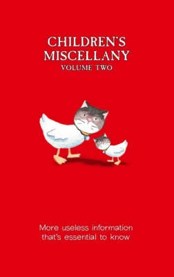 Children's Miscellany Volume 2: More Useless Information That's Essential to Know