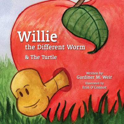 Willie the Different Worm & the Turtle: (Paperback Edition)