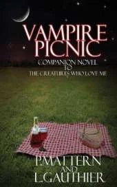 Vampire Picnic: A Companion Novel to "The Creatures That Love Me"