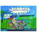 Muriel's Murals the Adventure of the Bader Primary