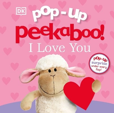 Pop-Up Peekaboo! I Love You: A Heartwarming Surprise Under Every Flap!