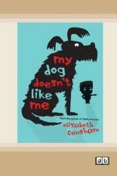 My Dog Doesn't Like Me