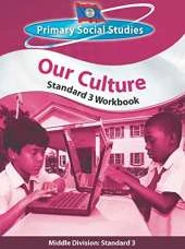 Belize Primary Social Studies Standard 3 Workbook: Our Culture