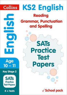 KS2 English Reading, Grammar, Punctuation and Spelling SATs Practice Test Papers (School pack): 2018 Tests Shrink-Wrapped School Pack