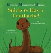 Horus, The Misunderstood Buzzard and Friends: Snickers Has a Toothache