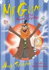 Mr Gum and the Power Crystals