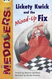 BC Lime B/3C Meddlers: Lickety Kwick and the Mixed-Up Fix