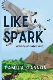 Like a Spark: Middle-grade Heroic Fantasy Novel