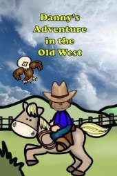 Danny's Adventure in the Old West