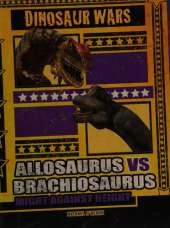 Allosaurus vs Brachiosaurus: Might Against Height