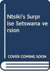 Ntsiki's Surprise Setswana Version