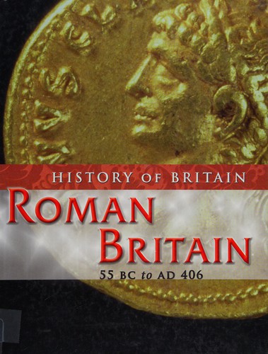 Roman Britain 55 BC to AD 406