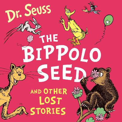 The Bippolo Seed and Other Lost Stories
