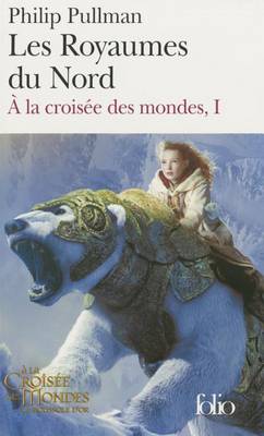 A La Croisee Des Mondes: Les Royaumes Du Nord