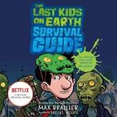 The Last Kids on Earth Survival Guide