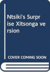Ntsiki's Surprise Xitsonga version