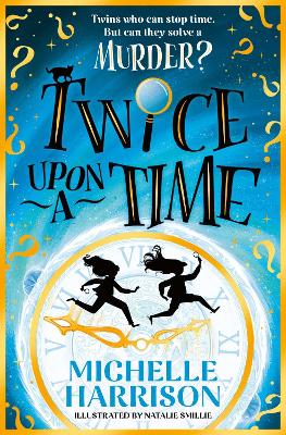 Twice Upon a Time: The perfect time-travel mystery