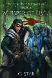 Whisper of Elves: Elves, Drelves & Dragons Book Two