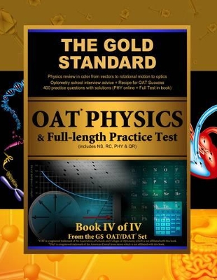 Gold Standard OAT Physics + Full-Length Practice Test with Optometry School Interview Advice (Optometry Admission Test)