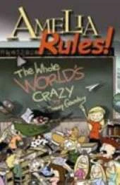 Amelia Rules!, the Whole World's Crazy