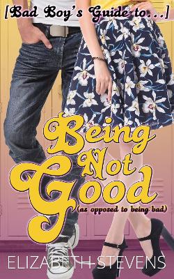 Being Not Good: as opposed to being bad