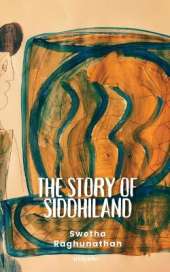 The story of Siddhiland