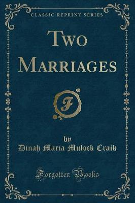 Two Marriages (Classic Reprint)