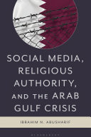 Social Media, Religious Authority, and the Arab Gulf Crisis
