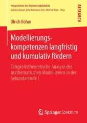 Modellierungskompetenzen Langfristig Und Kumulativ Fordern: Tatigkeitstheoretische Analyse Des Mathematischen Modellierens in Der Sekundarstufe I