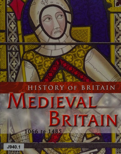 Medieval Britain 1066 to 1485