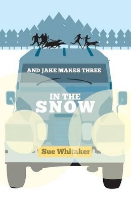And Jake Makes Three: In the Snow