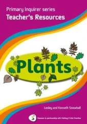 Primary Inquirer series: Plants Teacher Book: Pearson in partnership with Putting it into Practice