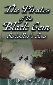 The Pirates of the Black Gem: Swindler's Seas