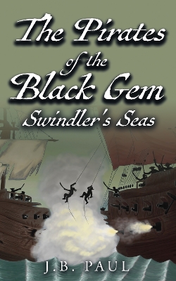 The Pirates of the Black Gem: Swindler's Seas