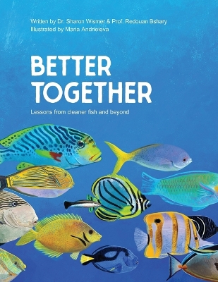Better Together: Lessons from cleaner fish and beyond