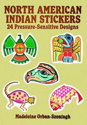 North American Indian Stickers: 24 Pressure-Sensitive Designs