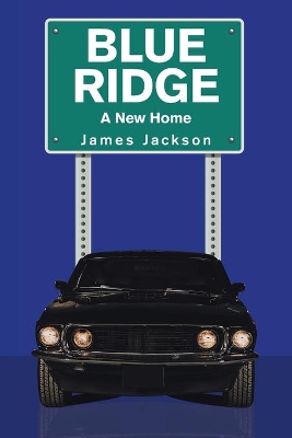 Blue Ridge: A New Home