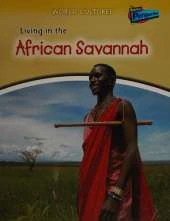 Living in the African Savannah