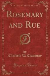Rosemary and Rue (Classic Reprint)