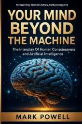 Your Mind Beyond The Machine