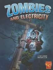 Monster Science Zombies and Electricity