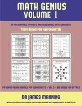 Math Books for Kindergarten (Math Genius Vol 1): This Book Is Designed for Preschool Teachers to Challenge More Able Preschool Students: Fully Copyable, Printable, and Downloadable