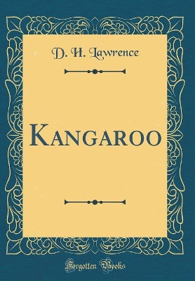 Kangaroo (Classic Reprint)