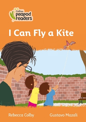 I Can Fly a Kite: Level 4