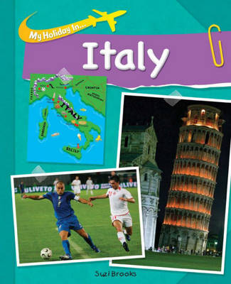 My Holiday In: Italy
