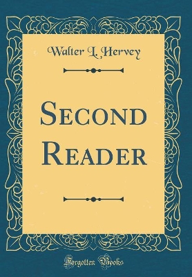 Second Reader (Classic Reprint)