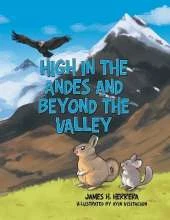High in the Andes and Beyond the Valley