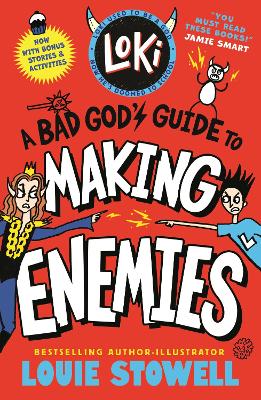 Loki: A Bad God's Guide to Making Enemies: Trickster Norse god turned school kid - the bestselling, wickedly funny, comics-style diary series featuring Loki and Thor for 8-12 year olds